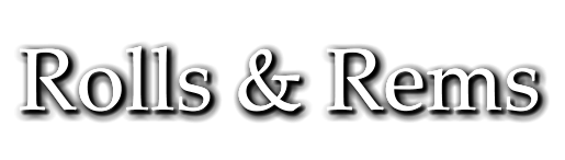 Rolls & Rems Rolls & Rems Rolls & Rems Rolls & Rems